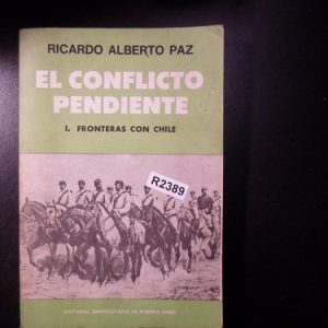 El Conflicto Pendiente Ricardo Alberto Paz R2389