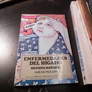 Enfermedades Del Hígado Su Cura Natural / Jarver Packard