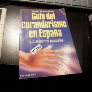 Guia Del Curanderismo En España Jaume Vicens Carrió V3180