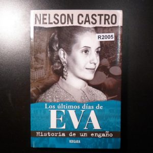 Nelson Castro Los Últimos Días De Eva R2005