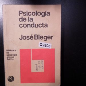 Psicologia De La Conducta. Jose Bleger Q2805