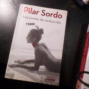 Lecciones De Seducción. Pilar Sordo.