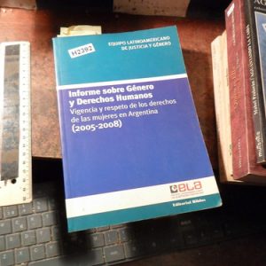 Informe Sobre Genero Y Derechos Humanos. 2005-2008 (h2392