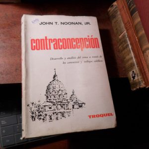 Contracepcion, Desde Teologia Catolica - John T. Noonan Jr
