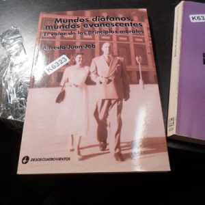 Mundos Diáfanos, Mundos Evanescentes El Valor De Los Princip