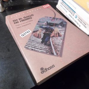 En El Gallo De Hierro Paul Theroux Q3792