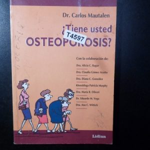 Tiene Usted Osteoporosis Carlos Mautalen T4597