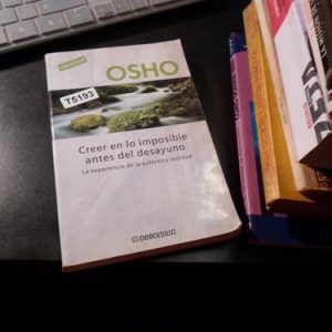 Osho Creer En Lo Imposible Antes Del Desayuno T5193