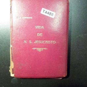 Sarmiento Vida De Nuestro Señor Jesucristo T4488