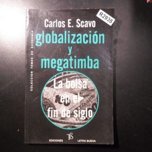 Globalización Y Megatimba Carlos Scavo R2935