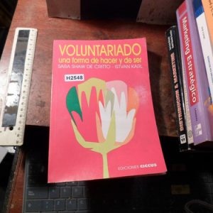 Voluntariado Una Forma De Hacer Y De Ser (h2548