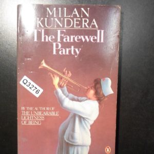 Milan Kundera The Farewell Party Q3276