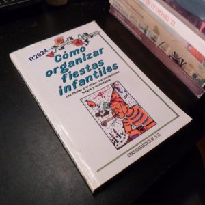 Elenes Xavier - Como Organizar Fiestas Infantiles R2624