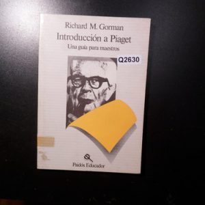 Richard Gorman Introducción A Piaget Q2630