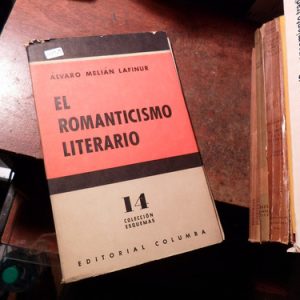 Lafinur./ El Romanticismo Literario.(h1929