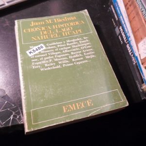 Cronica Historica Del Lago Nahuel Huapi - Juan M. Biedma