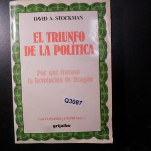 El Triunfo De La Polìtica David A. Stockman Q3087