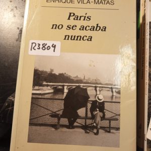 Enrique Vila-matas  Paris No Se Acaba Nunca