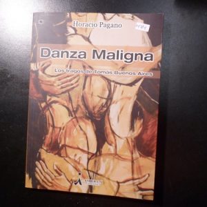 Danza Maligna Los Tragos De Tomás Bs As Horacio Pagano M714
