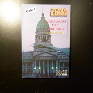 El Abogado Del Marciano Marcelo Birmajer Q2574