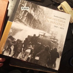 Aurelio González  Una Historia En Imágenes