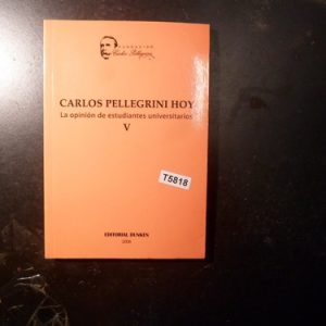 Carlos Pellegrini Hoy