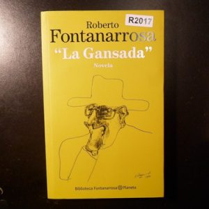 Roberto Fontanarrosa La Cansada R2017