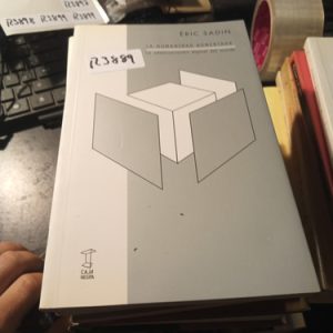 Éric Sadin  La Humanidad Aumentada