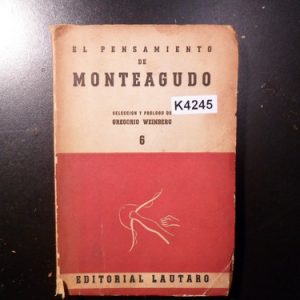 El Pensamiento De Monteagudo George Weinberg K4245