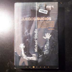 Juegos Sucios - Michael Dibdin