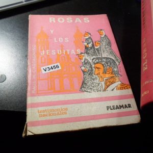 Rosas Y Los Jesuitas / Raul Castagnino  V3456