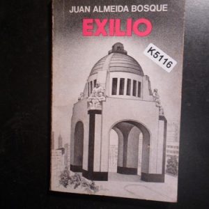 Juan Almeida Bosque Exilio