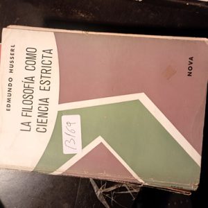Husserl  La Filosofía Como Ciencia Estricta