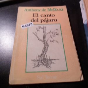 El Canto Del Pajaro Anthony De Mello