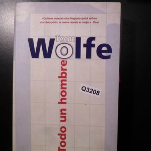 Tom Wolfe Todo Un Hombre Q3208