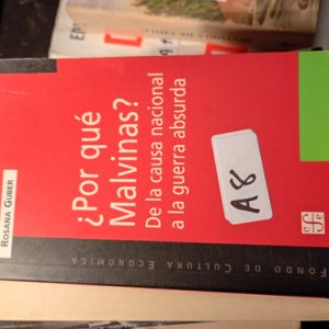 Rosana Guber  Fondo De Cultura Económica  ¿por Qué Malvinas