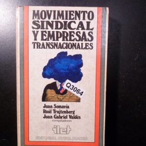 Movimiento Sindical Y Empresas Trasnacionales Somavia Q3064