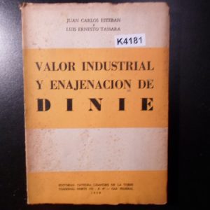 Juan Carlos Esteban Y Luis Tassara: Valor Industrial K4181