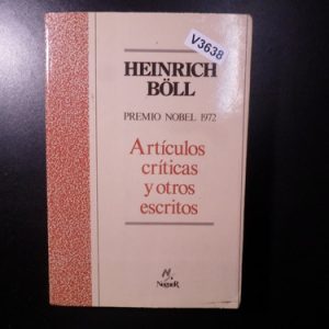 Artículos, Críticas Y Otros Escritos De Heinrich Böll V3638