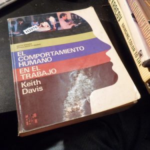 Comportamiento Humano En El Trabajo Keith Davis H3976