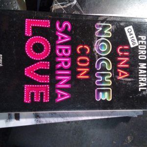 Pedro Mairal Una Noche Con Sabrina Love