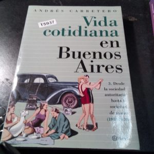 Vida Cotidiana En Buenos Aires Andrés Carretero