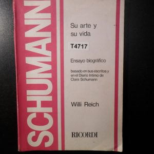 Su Arte Y Su Vida. Ensayo Biográfico · Reich, Willi. T4717