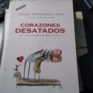 Jorge Fernández Díaz Ilustraciones De Liniers Corazones De