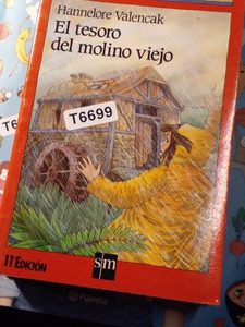 Hannelore Valencak El Tesoro Del Molino Viejo