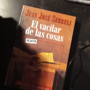 Sebreli  El Vacilar De Las Cosas