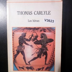 Thomas Carlyle Los Héroes V3623