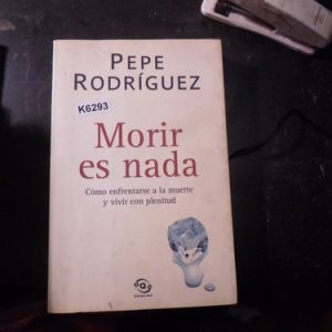 Morir Es Nada Pepe Rodriguez
