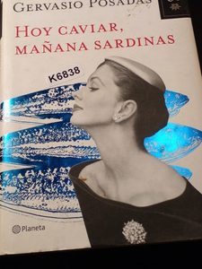 Hoy Caviar, Mañana Sardinas