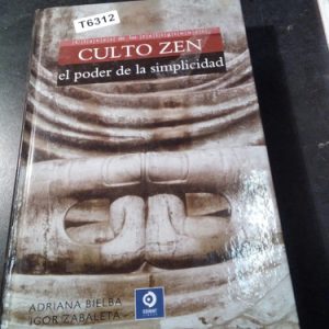 Culto Zen El Poder De La Simplicidad